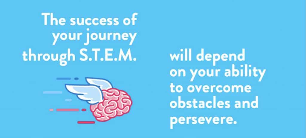 Blue image with text The success of your journey through STEMM will depend on your ability to overcome obstacles and persevere