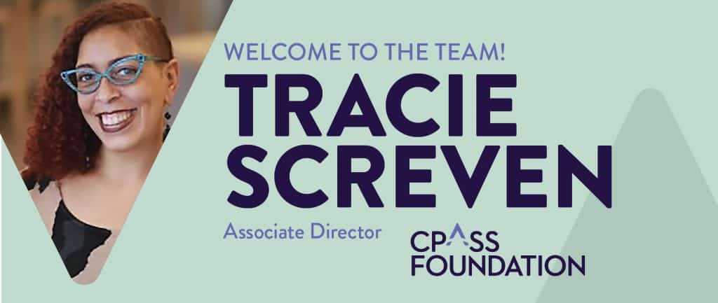 Welcome to the team! Tracie Screven, Associate Director for the CPASS Foundation