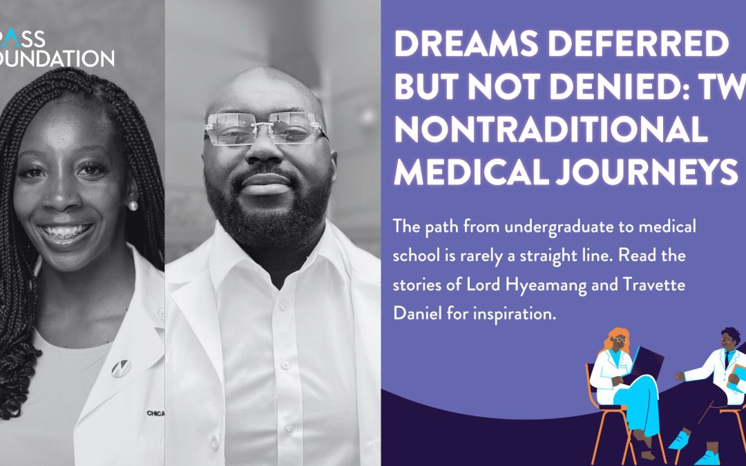 Dreams deferred but not denied: Two nontraditional medical journeys